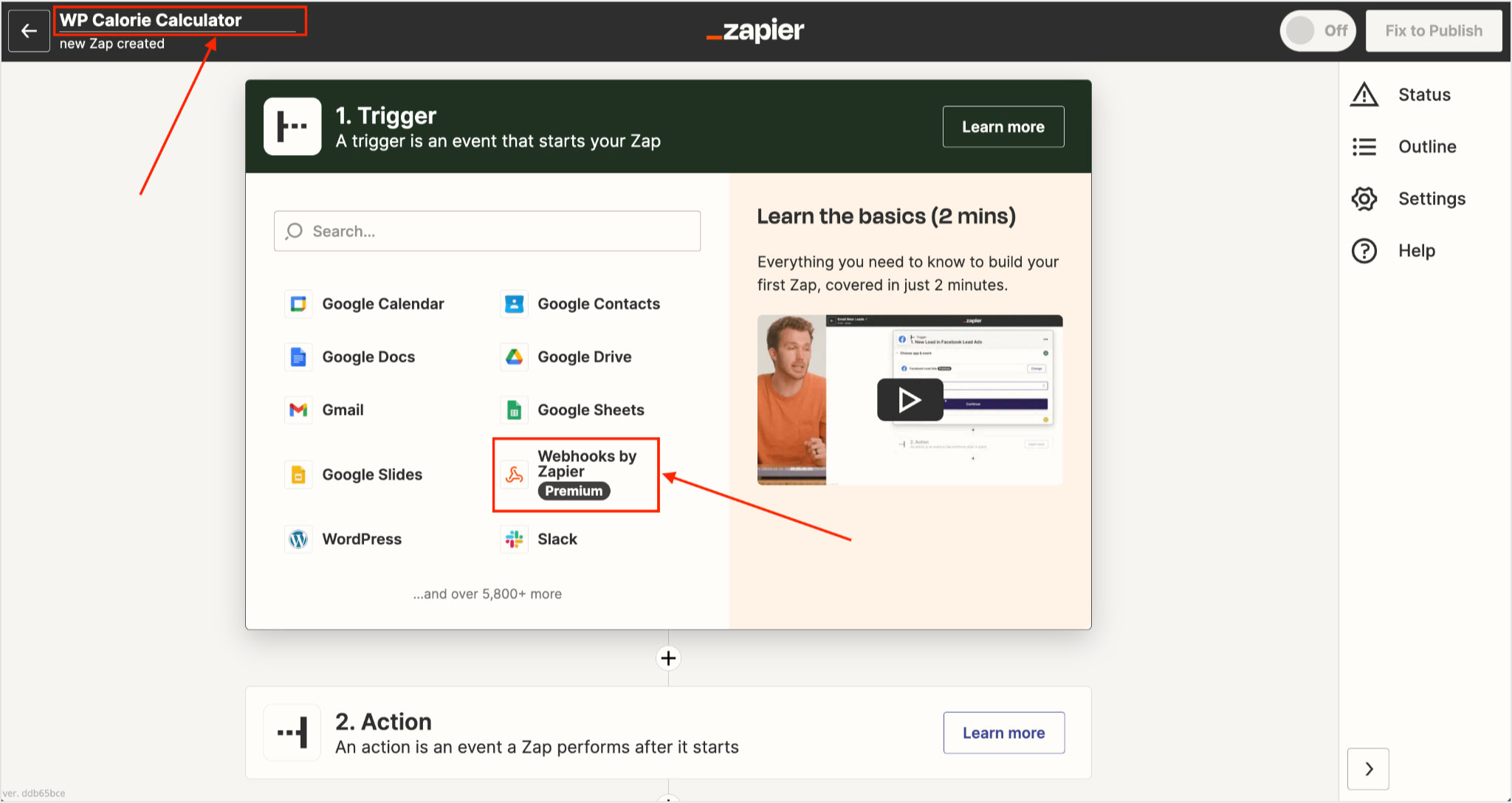 enter the name of the zap and select webhooks by zapier premium account required